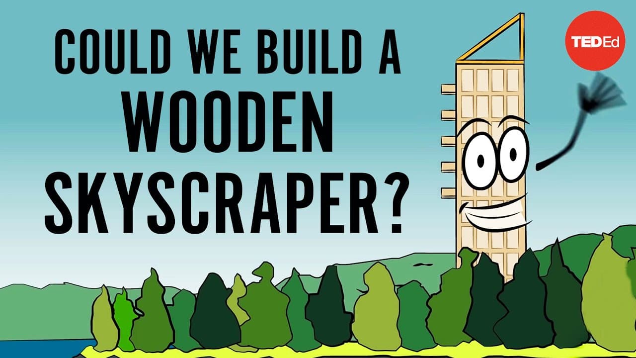 Could we build a wooden skyscraper? - Stefan Al