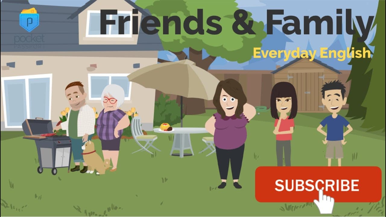 Friends & Family | Describing Friends & Family