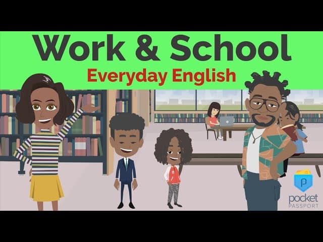 Work & School | Everyday English