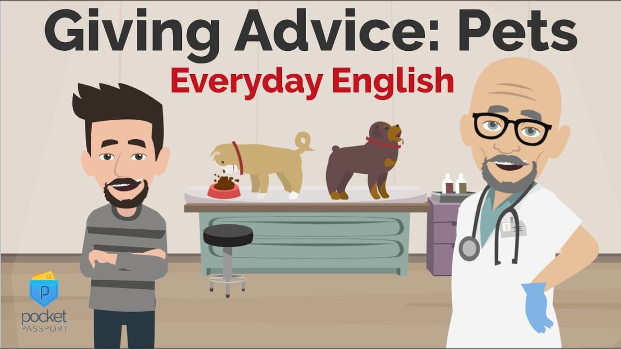 Giving Advice About Pets