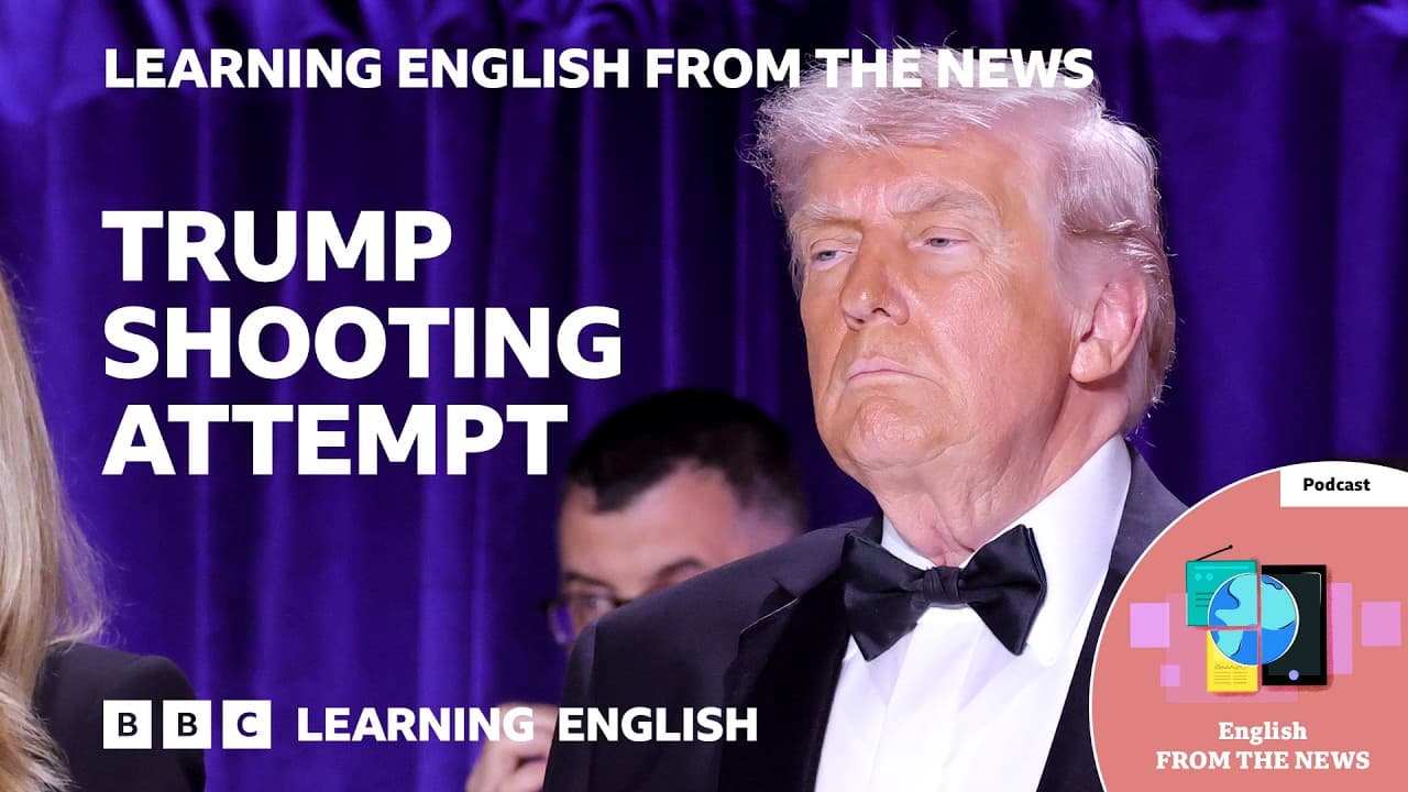 Attempted assassination of President Donald Trump: BBC Learning English from the News